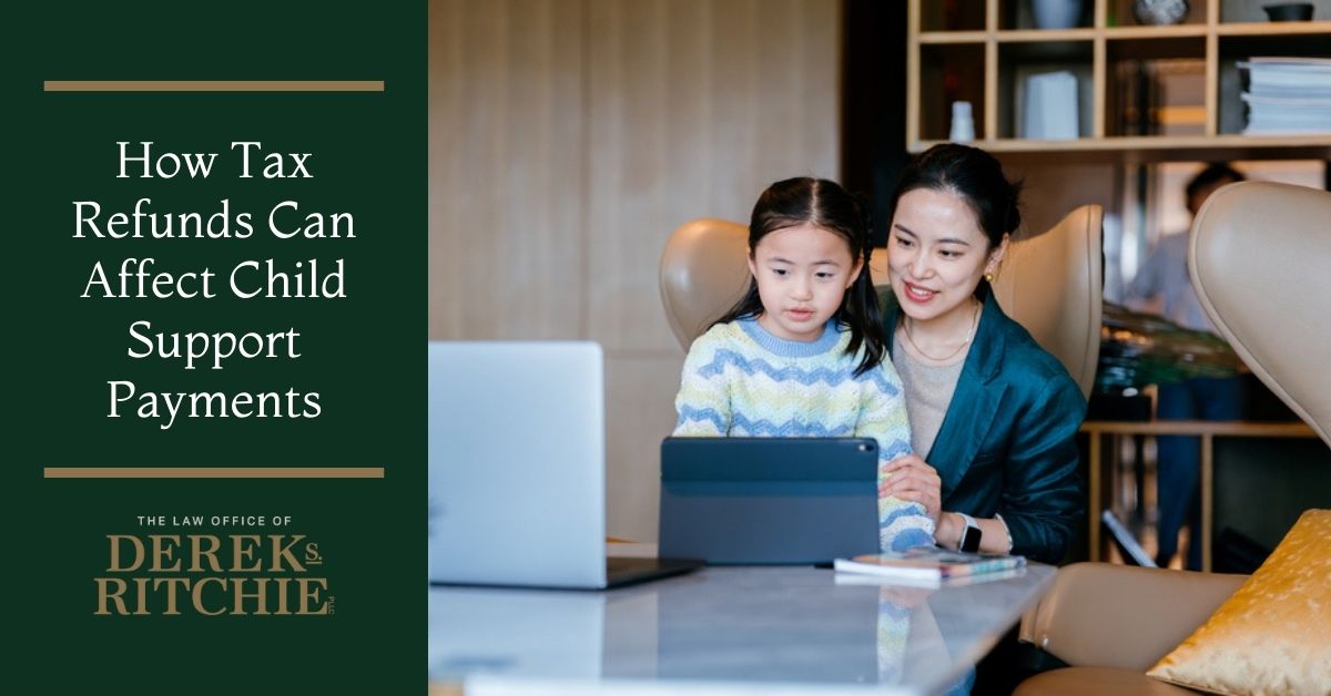 How Tax Refunds Can Affect Child Support Payments